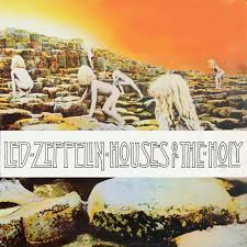 LED ZEPPELIN - HOUSES OF THE HOLY