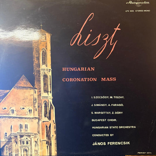 LISZT - HUNGARIAN CORONATION MASS