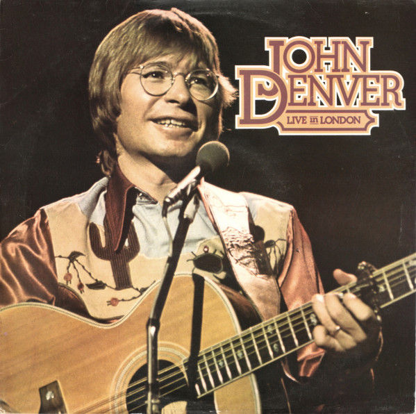 LIVE IN LONDON - JOHN DENVER