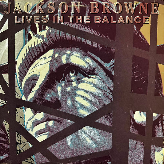 LIVES IN THE BALANCE - JACKSON BROWNE