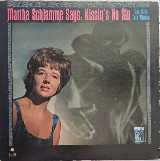 MARTHA SCHLAMME - SAYS: KISSIN'S NO SIN