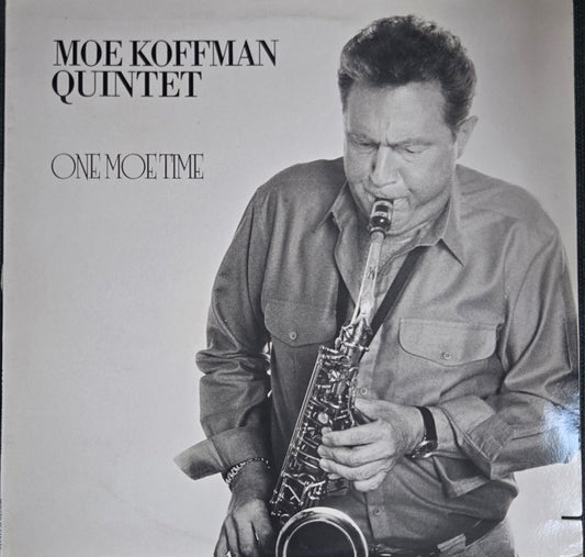 ONE MOE TIME - MOE KOFFMAN QUINTET