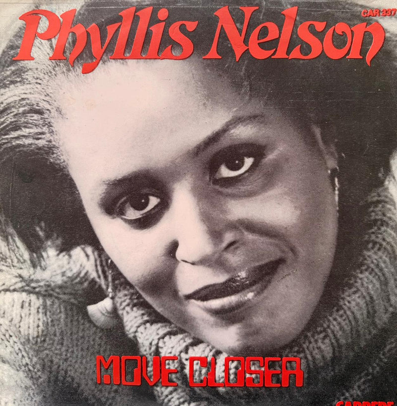 MOVE CLOSER - PHYLLIS NELSON