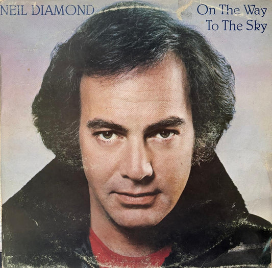 ON THE WAY TO THE SKY - NEIL DIAMOND