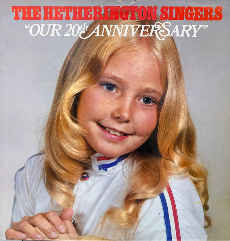 OUR 20TH ANNIVERSARY - THE HETHERINGTON SINGERS