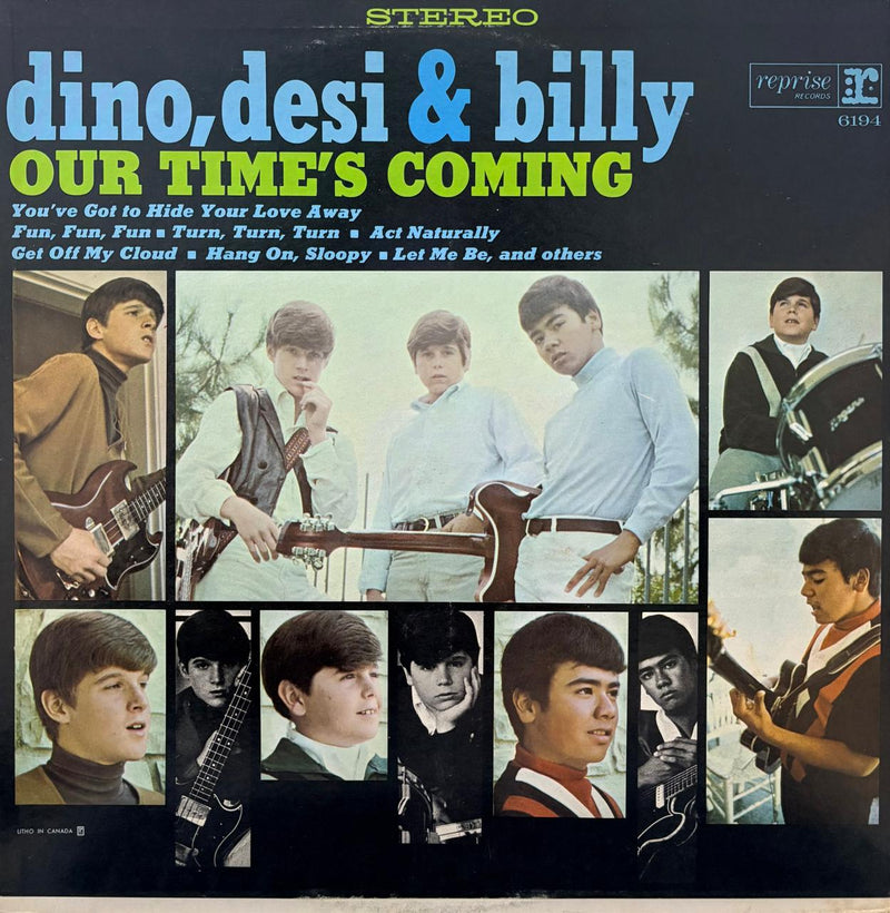 OUR TIME'S COMING- DINO, DESI & BILLY
