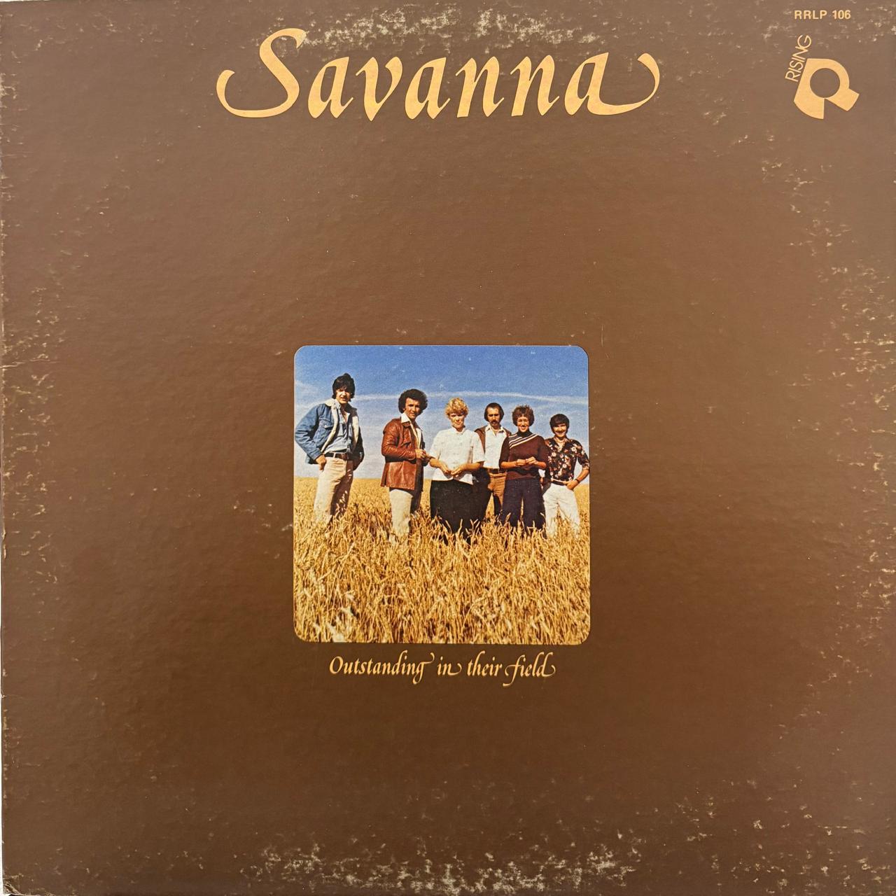 OUTSTANDING IN THEIR FIELD - SAVANNA