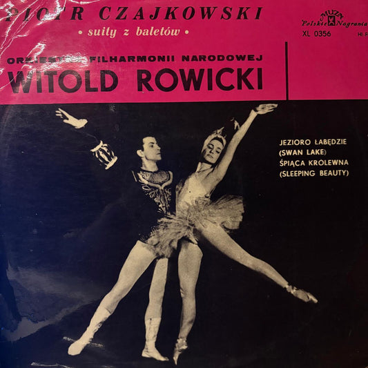 PIOTR CZAJKOWSKI - WITOLD ROWICK (SWAN LAKE & SLEEPING BEAUTY)