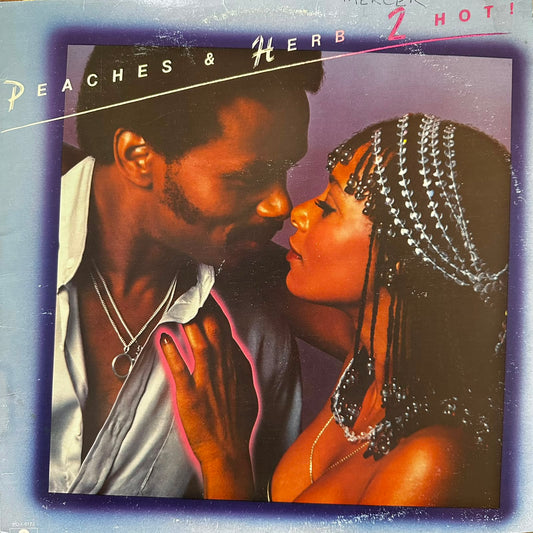 2 HOT! - PEACHES & HERB