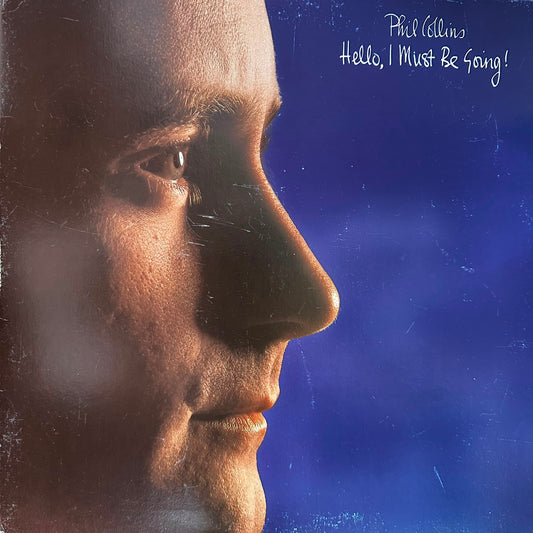 Phil Collins - Hello, I Must Be Going!