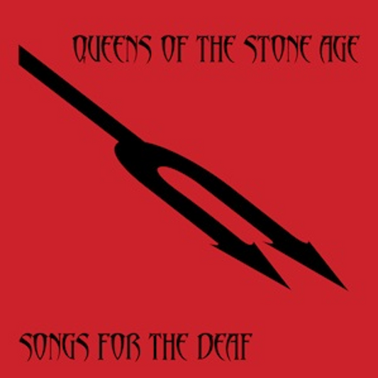 SONGS FOR THE DEAF - QUEENS OF THE STONE AGE