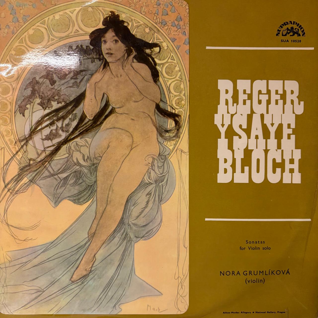 REGER Y SAYE BLOCH - SONATA FOR VIOLIN NORA GRUMLIKOVA