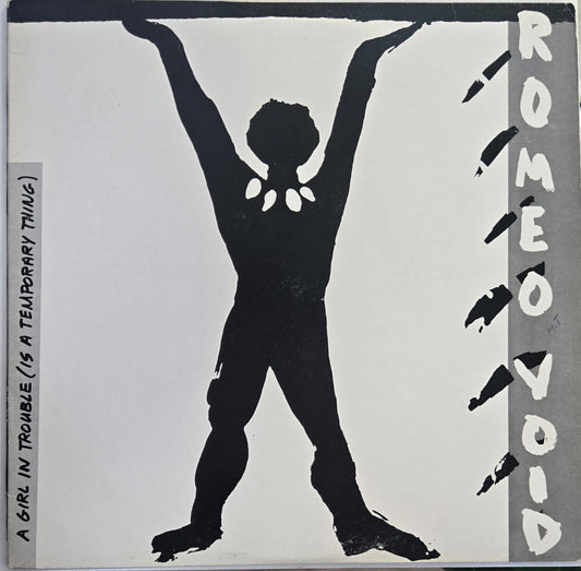 Romeo Void - A Girl in Trouble