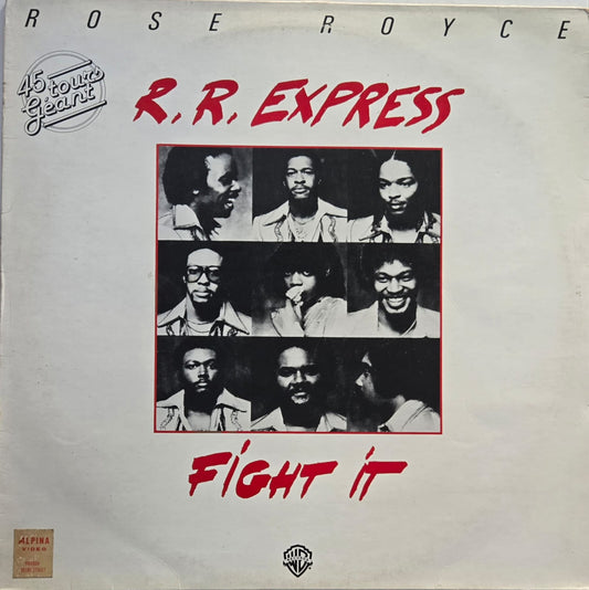 ROSE ROYCE - R.R EXPRESS FIGHT IT