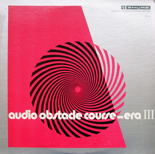 AUDIO OBSTACLE COURSE - ERA 3 - Roger Anderson, The Günter Kallmann Singers, Sergio Mendes And Brasil '66, Lee Holdridge