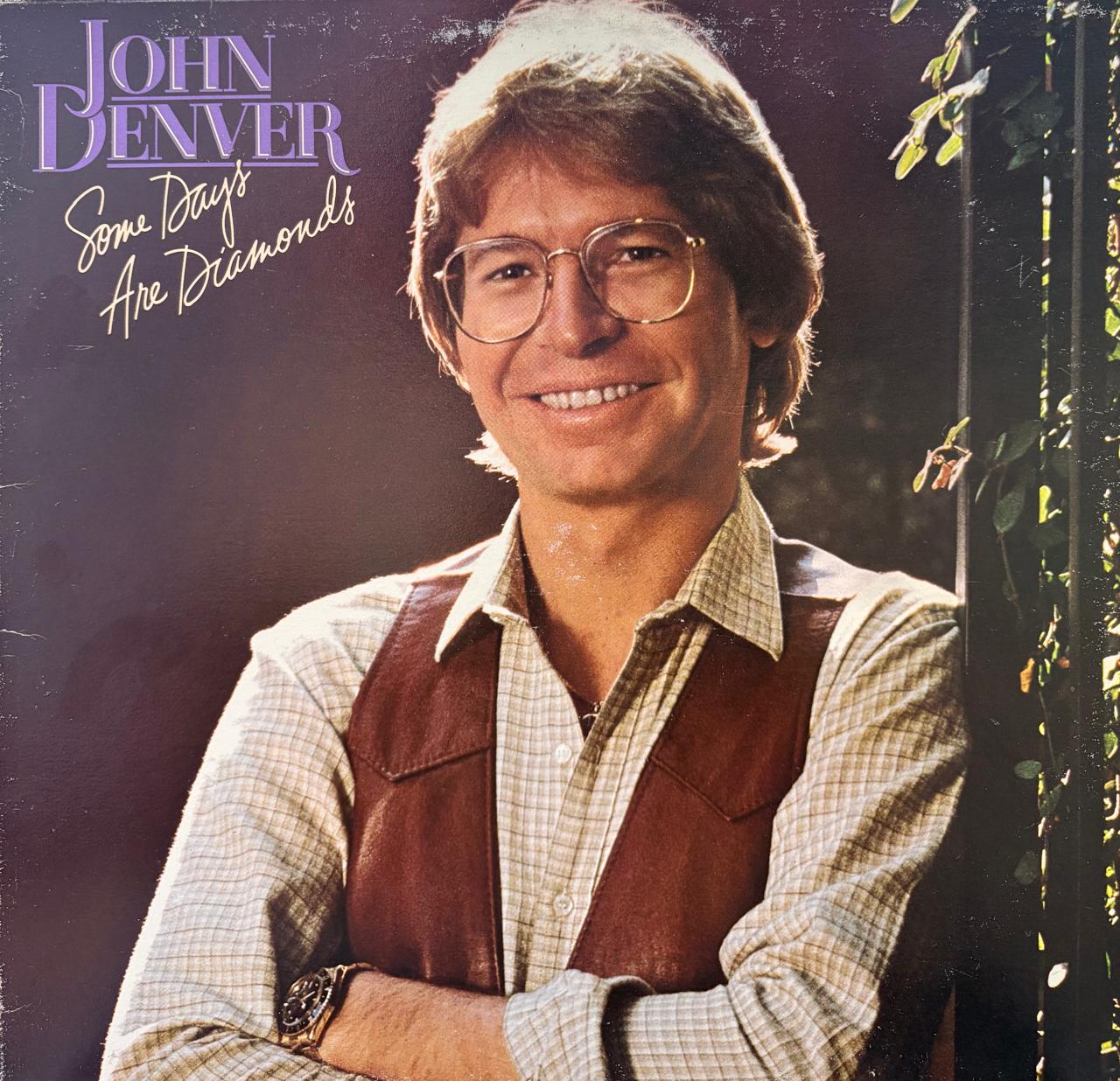 SOME DAYS ARE DIAMONDS - JOHN DENVER