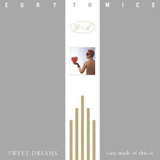 SWEET DREAMS (ARE MADE OF THIS) - EURYTHMICS, ANNIE LENNOX, DAVE STEWART