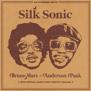 BRUNO MARS, ANDERSON .PAAK, SI - AN EVENING WITH SILK SONIC