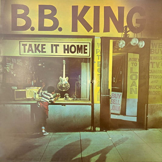 TAKE IT HOME - B.B. KING
