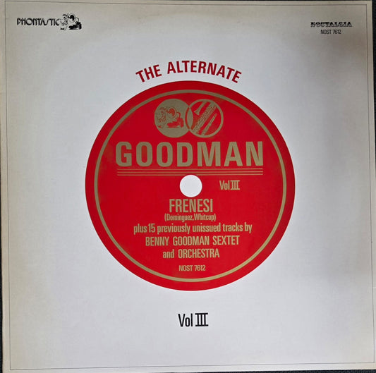 THE ALTERNATE - BENNY GOODMAN (VOL III)