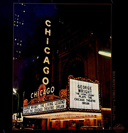 THE LIVING LEGEND PLAYS THE CHICAGO THEATRE ORGAN - GEORGE WRIGHT