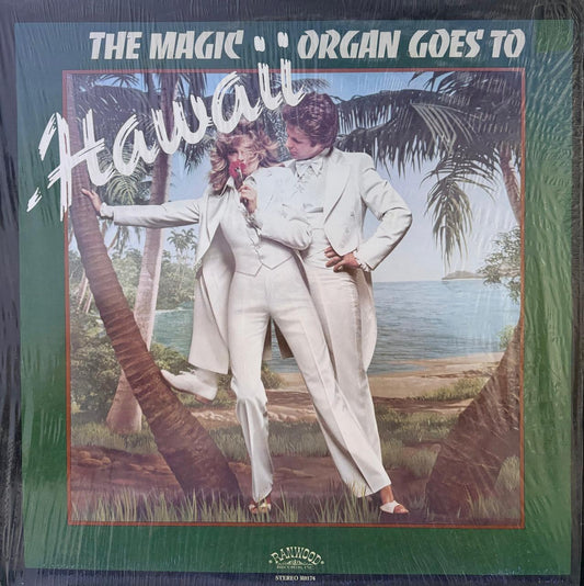 THE MAGIC ORGAN GOES TO HAWAII