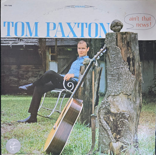 Ain't that News! - Tom Paxton