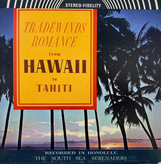 TRADEWINDS ROMANCE FROM HAWAII TO TAHITI