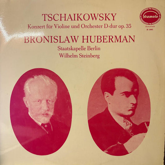 TSCHAIKOWSKY - Konzert fur Violine und Orchester D-dur op.35 by Bronislaw Huberman