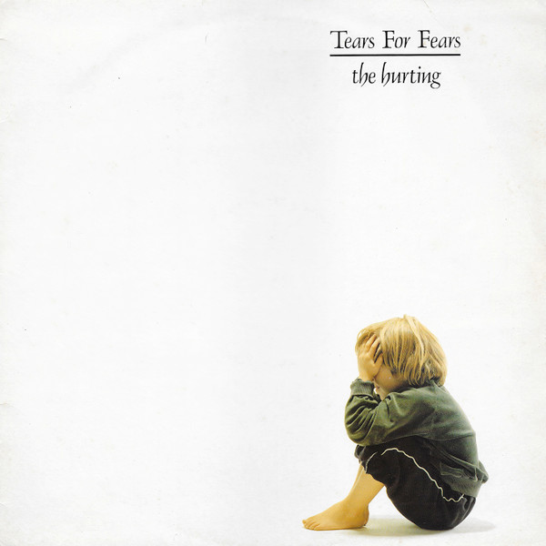THE HURTING - TEARS FOR FEARS