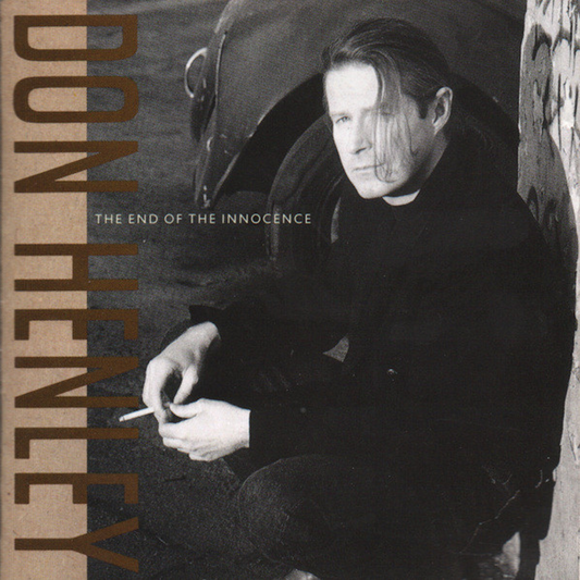 The End Of The Innocence – Don Henley
