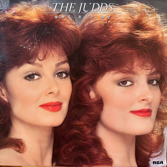WHY NOT ME - THE JUDDS