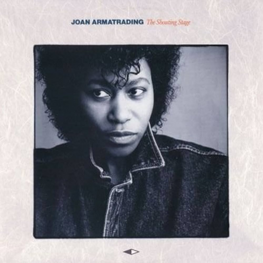 The Shouting Stage – Joan Armatrading