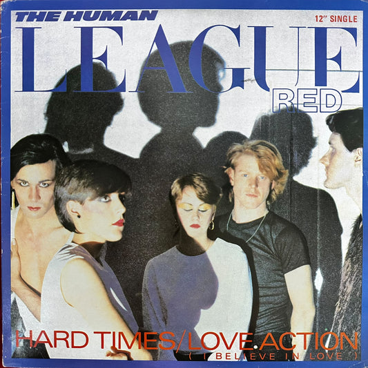 The Human League - Hard times/ Love Action