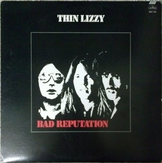 BAD REPUTATION - THIN LIZZY