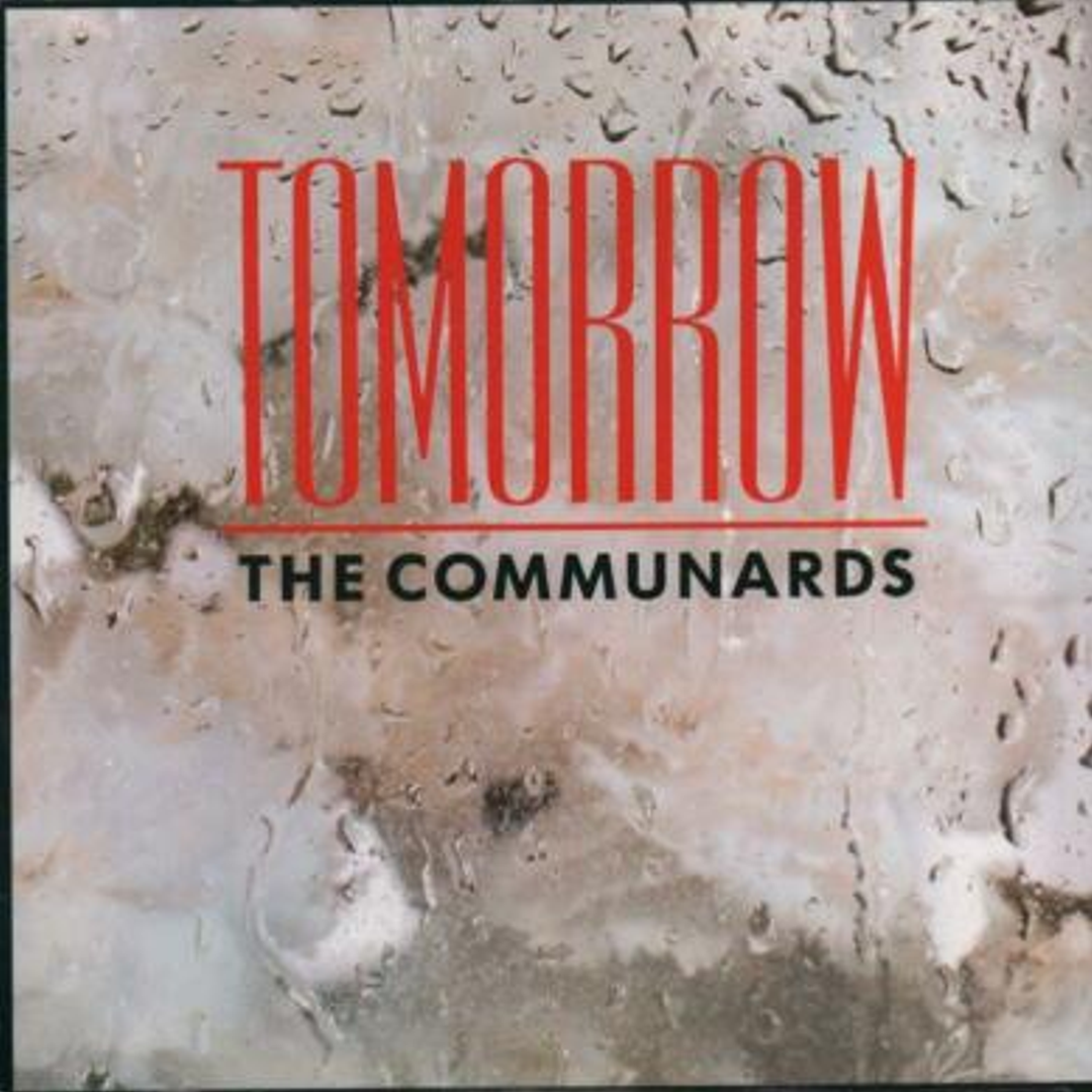 Tomorrow – The Communards