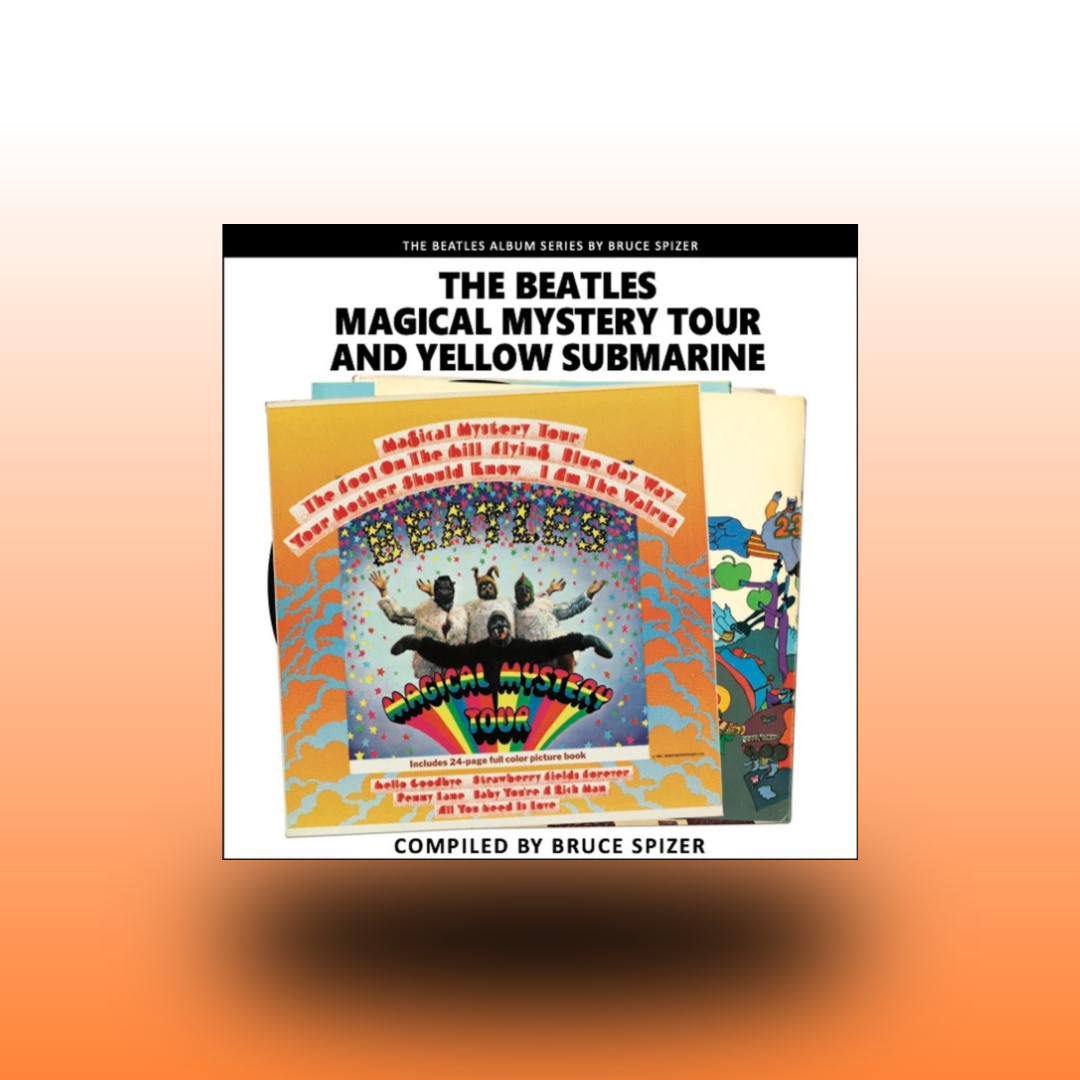 THE BEATLES: MAGICAL MYSTERY TOUR & YELLOW SUBMARINE HARDBOOK
