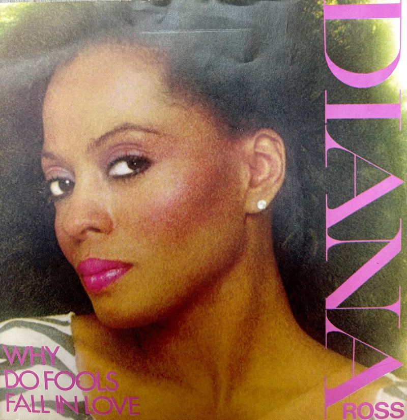 WHY DO FOOLS FALL IN LOVE - DIANA ROSS