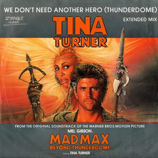 WE DON'T NEED ANOTHER HERO - TINA TURNER