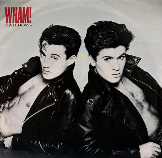 BAD BOYS - WHAM!