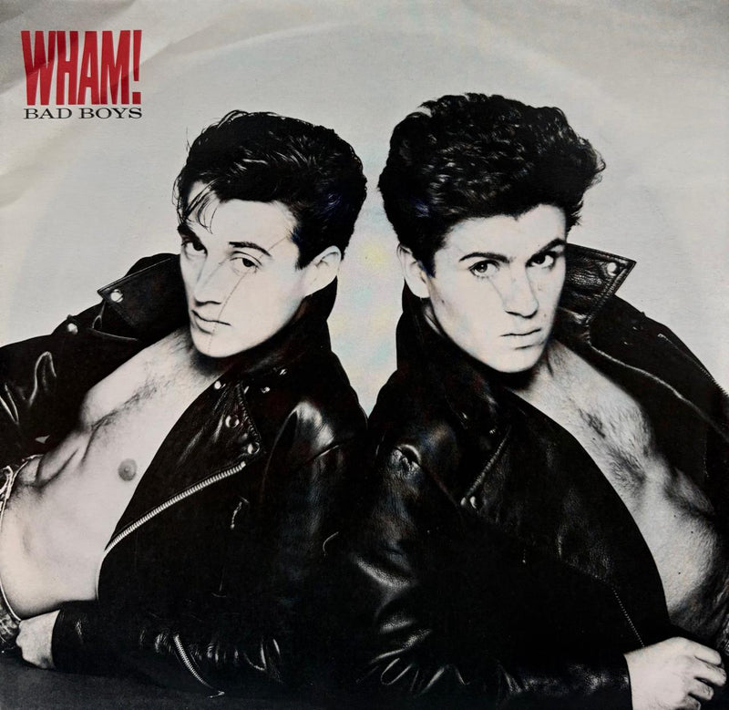 BAD BOYS - WHAM!