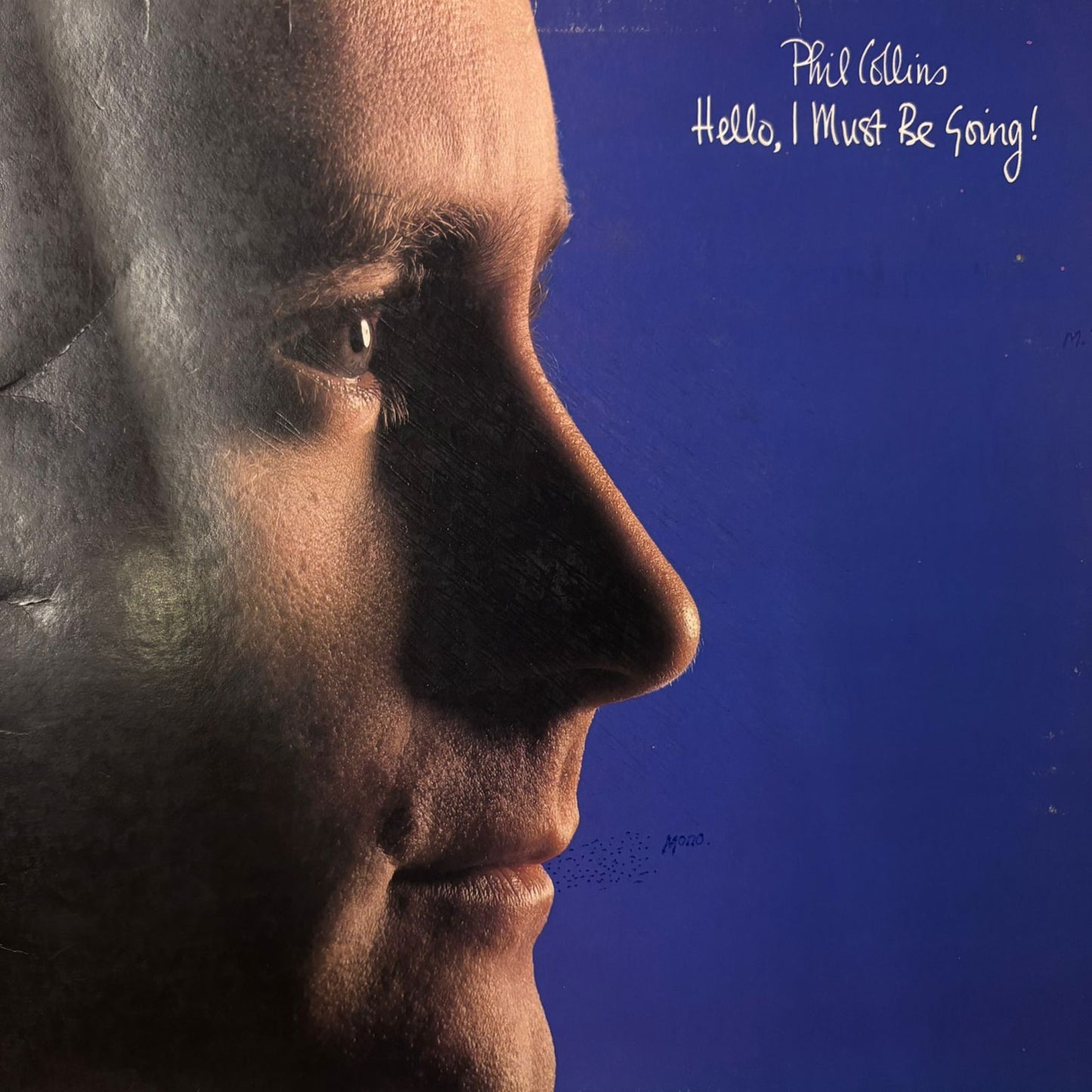Hello, I must be going! - Phil Collins