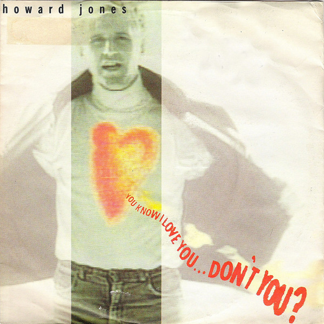 You Know I Love Don't You? – Howard Jones