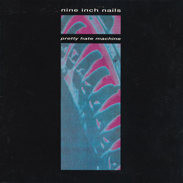 PRETTY HATE MACHINE - NINE INCH NAILS