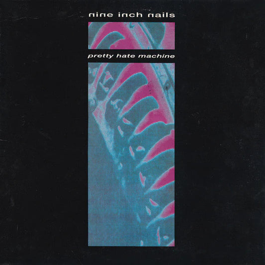 PRETTY HATE MACHINE - NINE INCH NAILS